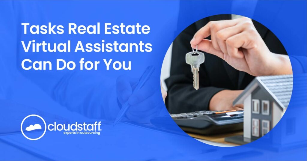 A hand holding a key with a small house model on the side. It reads Tasks Real Estate Virtual Assistants Can Do For You.