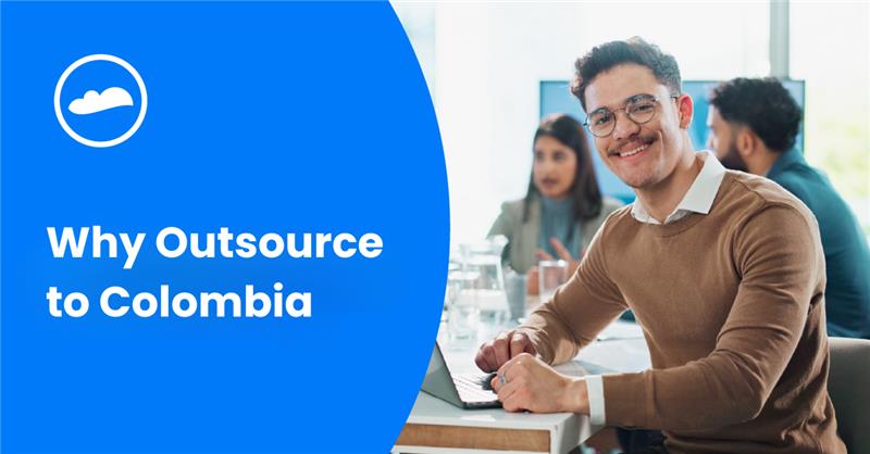 A man in brown sweater smiling with text that reads why is Colombia the ideal destination for outsourcing