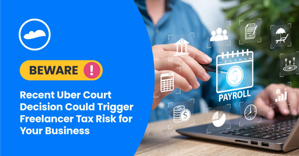 Beware: Court Ruling Makes Businesses Accountable for Freelancer Tax Risk