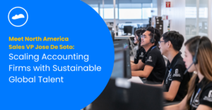 Jose De Soto, Cloudstaff VP of Sales for the Accounting Vertical, on the future of CPA firms and virtual staffing in North America