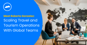 Roberto Gonzalez, Cloudstaff Growth Consultant for Travel and Tourism, discusses capacity planning and virtual support for travel and tourism businesses
